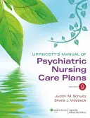 Manual Lippincott de Planes de Cuidados de Enfermería Psiquiátrica - Lippincott's Manual of Psychiatric Nursing Care Plans