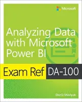 Exam Ref Da-100 Análisis de Datos con Microsoft Power Bi - Exam Ref Da-100 Analyzing Data with Microsoft Power Bi