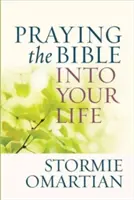 Rezar la Biblia en tu vida - Praying the Bible Into Your Life