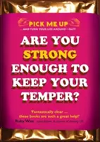 ¿Eres lo bastante fuerte para mantener la calma? - Are You Strong Enough to Keep Your Temper?