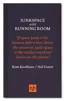 Junkspace con Running Room - Junkspace with Running Room