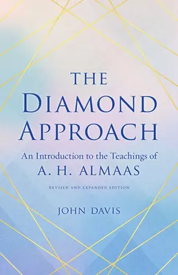 El enfoque del diamante: Introducción a las enseñanzas de A. H. Almaas - The Diamond Approach: An Introduction to the Teachings of A. H. Almaas