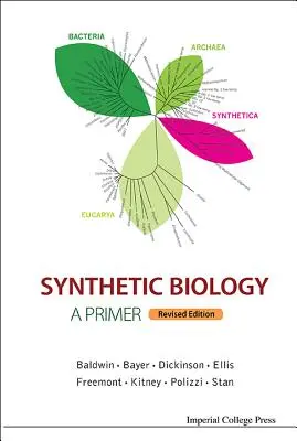 Biología sintética: manual básico (edición revisada) - Synthetic Biology - A Primer (Revised Edition)