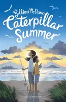 El verano de las orugas - Caterpillar Summer