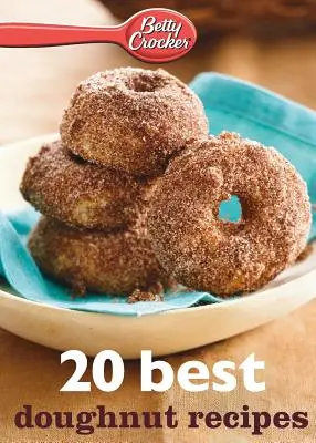 Betty Crocker 20 Mejores Recetas de Rosquillas - Betty Crocker 20 Best Doughnut Recipes