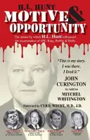 H.L. Hunt Motivo y oportunidad - H.L. Hunt: Motive & Opportunity
