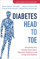 Diabetes de pies a cabeza: Todo lo que necesita saber sobre el diagnóstico, el tratamiento y la vida con diabetes - Diabetes Head to Toe: Everything You Need to Know about Diagnosis, Treatment, and Living with Diabetes