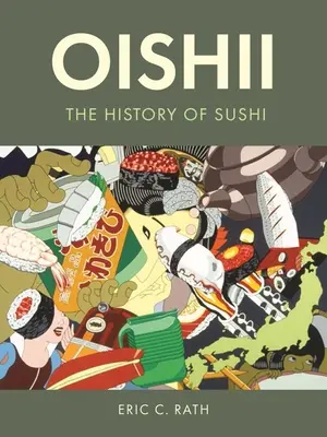 Oishii: La historia del sushi - Oishii: The History of Sushi