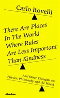 Hay lugares en el mundo donde las normas son menos importantes que la amabilidad - There Are Places in the World Where Rules Are Less Important Than Kindness