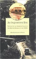 An Inquisitive Eye: Viajes de una dama estadounidense por el Imperio Británico en la década de 1930 - An Inquisitive Eye: Travels of an American Lady in the British Empire of The1930s