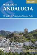 Caminar por Andalucía: 36 rutas por los parques naturales andaluces - Walking in Andalucia: 36 Routes in Andalucia's Natural Parks