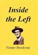 Dentro de la izquierda - Treinta años de tribuna, prensa, cárcel y parlamento - Inside the Left - Thirty Years of Platform, Press, Prison and Parliament