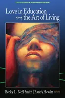 El amor en la educación y el arte de vivir (hc) - Love in Education & the Art of Living (hc)