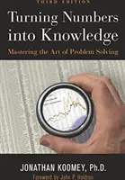 Convertir los números en conocimiento: Dominar el arte de resolver problemas - Turning Numbers Into Knowledge: Mastering the Art of Problem Solving