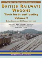 Vagones de los ferrocarriles británicos: sus cargas y cargamentos - British Railways Wagons - Their Loads and Loading