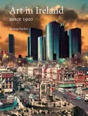El arte en Irlanda desde 1910 - Art in Ireland Since 1910