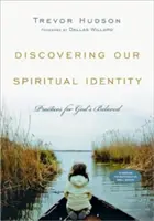 Descubrir nuestra identidad espiritual: Prácticas para el Amado de Dios - Discovering Our Spiritual Identity: Practices for God's Beloved