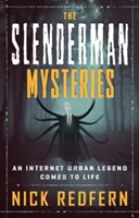 Los misterios de Slenderman: Una leyenda urbana de Internet cobra vida - The Slenderman Mysteries: An Internet Urban Legend Comes to Life