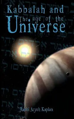 La Cábala y la Era del Universo - Kabbalah and the Age of the Universe