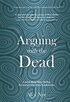 Discutiendo con los muertos - Arguing with the Dead