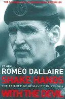 Dale la mano al diablo - El fracaso de la humanidad en Ruanda - Shake Hands With The Devil - The Failure of Humanity in Rwanda