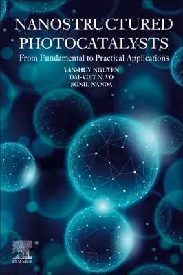 Nanostructured Photocatalysts: De lo fundamental a las aplicaciones prácticas - Nanostructured Photocatalysts: From Fundamental to Practical Applications