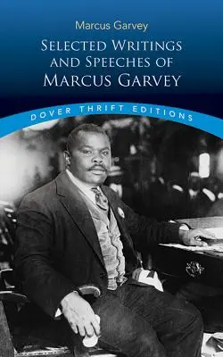 Escritos y discursos selectos de Marcus Garvey - Selected Writings and Speeches of Marcus Garvey