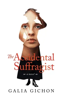 La sufragista accidental - The Accidental Suffragist