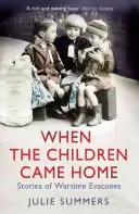 Cuando los niños volvieron a casa - Historias de evacuados en tiempos de guerra - When the Children Came Home - Stories of Wartime Evacuees