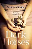 Dark Horses - Uno de los «Libros más esperados» de este año de Oprah Magazine - Dark Horses - One of Oprah Magazine's 'Most Anticipated Books' this year