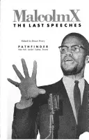 Malcolm X: Los últimos discursos - Malcolm X: The Last Speeches