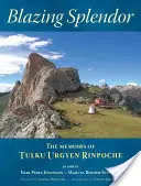 Esplendor abrasador: Las Memorias de Tulku Urgyen Rinpoche - Blazing Splendor: The Memoirs of Tulku Urgyen Rinpoche