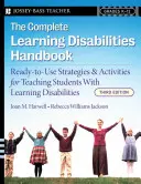 Manual completo de dificultades de aprendizaje: Estrategias y actividades listas para usar para enseñar a estudiantes con dificultades de aprendizaje - The Complete Learning Disabilities Handbook: Ready-To-Use Strategies and Activities for Teaching Students with Learning Disabilities