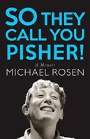 ¡Así que te llaman Pisher! Memorias - So They Call You Pisher!: A Memoir