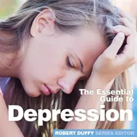 Depresión La Guía Esencial - Depression: The Essential Guide