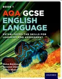 AQA GCSE English Language: Student Book 1 - Establishing the Skills for Learning and Assessment