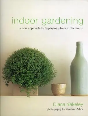 Jardinería de interior: Un nuevo enfoque para la exposición de plantas en el hogar - Indoor Gardening: A New Approach to Displaying Plants in the Home