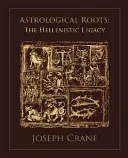 Raíces astrológicas: El legado helenístico - Astrological Roots: The Hellenistic Legacy