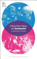 Teoría crítica de la raza y Bamboozled - Critical Race Theory and Bamboozled