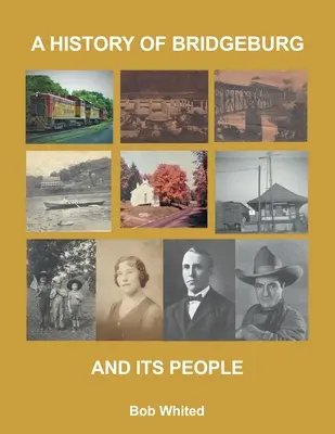 Historia de Bridgeburg y sus gentes - A History of Bridgeburg and its People