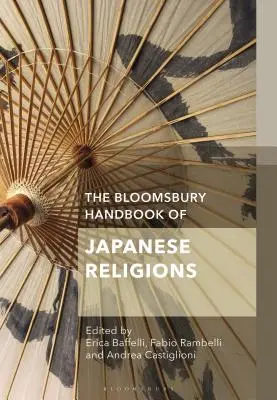 Manual Bloomsbury de religiones japonesas - The Bloomsbury Handbook of Japanese Religions