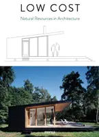 Bajo Coste: Recursos naturales en la arquitectura - Low Cost: Natural Resources in Architecture