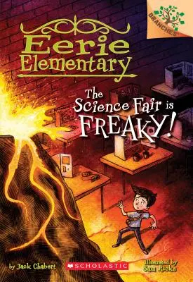 La Feria de Ciencias es una locura: Un libro de ramas (Eerie Elementary #4), 4 - The Science Fair Is Freaky! a Branches Book (Eerie Elementary #4), 4