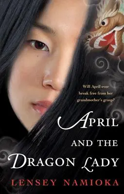 Abril y la Dama del Dragón - April and the Dragon Lady