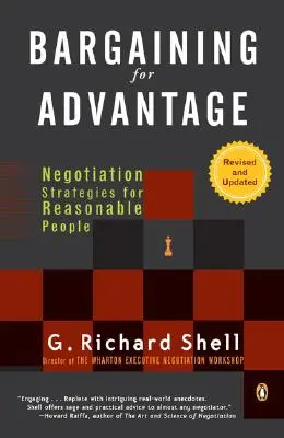 Negociar con ventaja: Estrategias de negociación para personas razonables - Bargaining for Advantage: Negotiation Strategies for Reasonable People