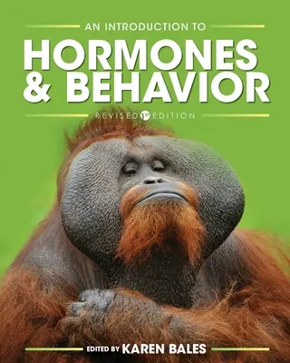 Introducción a las hormonas y el comportamiento - An Introduction to Hormones and Behavior