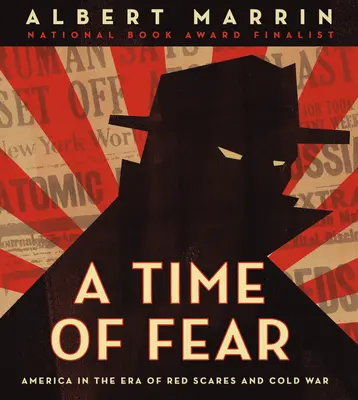 A Time of Fear: America in the Era of Red Scares and Cold War (Una época de miedo: Estados Unidos en la era del miedo rojo y la Guerra Fría) - A Time of Fear: America in the Era of Red Scares and Cold War