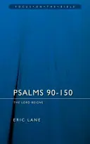 Salmos 90-150: El Señor reina - Psalms 90-150: The Lord Reigns