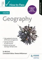 Cómo aprobar el Higher Geography, segunda edición - How to Pass Higher Geography, Second Edition