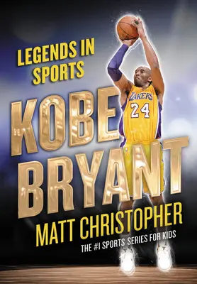 Kobe Bryant Leyendas del deporte - Kobe Bryant: Legends in Sports